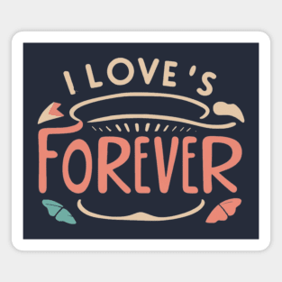 I love's forever Magnet